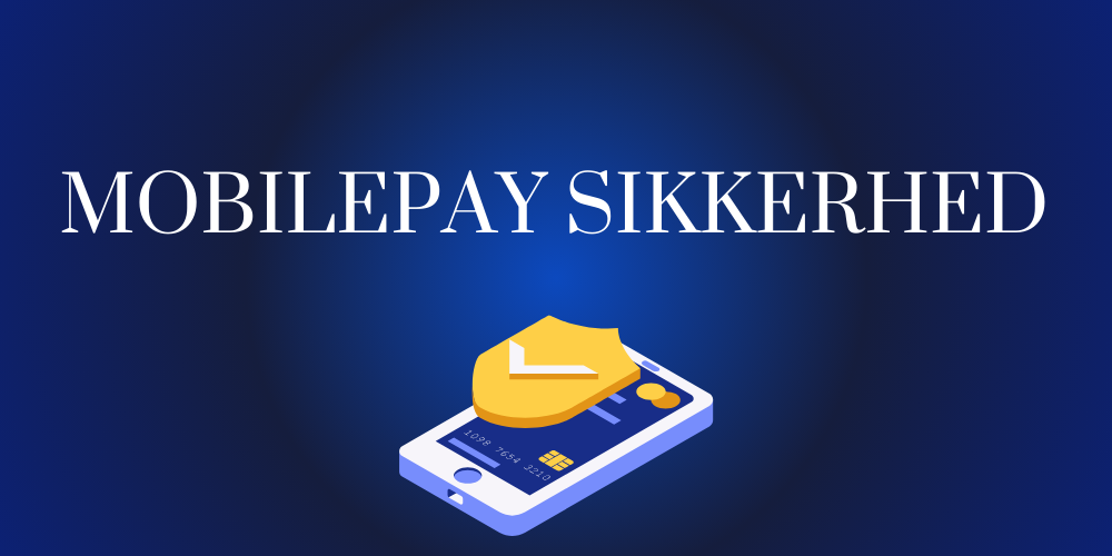 MobilePay Sikkerhed